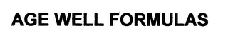 AGE WELL FORMULAS
