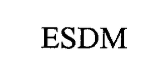 ESDM