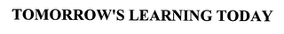 TOMORROW'S LEARNING TODAY