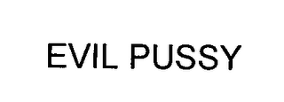 EVIL PUSSY