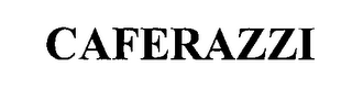 CAFERAZZI