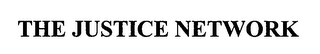 THE JUSTICE NETWORK