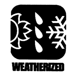 WEATHERIZED