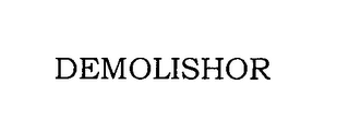 DEMOLISHOR