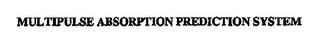 MULTIPULSE ABSORPTION PREDICTION SYSTEM