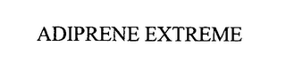 ADIPRENE EXTREME