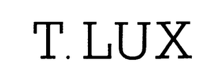 T.LUX