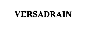 VERSADRAIN