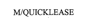 M/QUICKLEASE