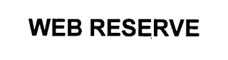 WEB RESERVE
