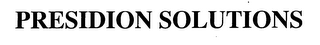 PRESIDION SOLUTIONS