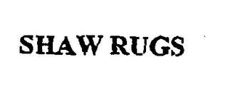 SHAW RUGS
