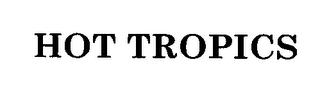 HOT TROPICS