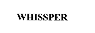 WHISSPER