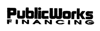 PUBLIC WORKS FINANCING