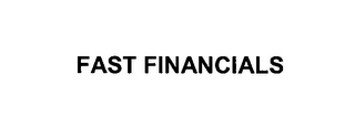 FAST FINANCIALS