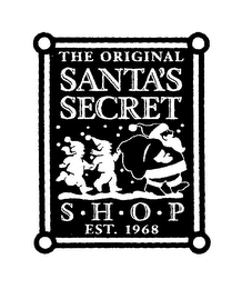 THE ORIGINAL SANTA'S SECRET S - H - O - P EST. 1968