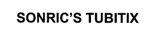 SONRIC'S TUBITIX