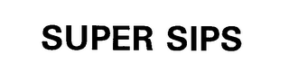 SUPER SIPS