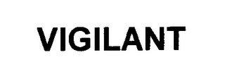 VIGILANT