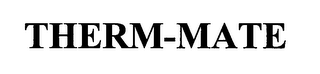 THERM-MATE