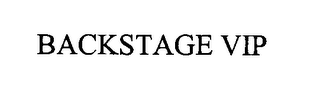 BACKSTAGE VIP