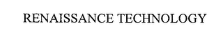 RENAISSANCE TECHNOLOGY