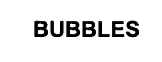 BUBBLES