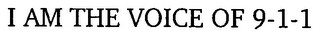 I AM THE VOICE OF 9-1-1