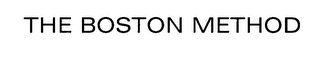 THE BOSTON METHOD