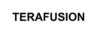 TERAFUSION