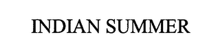 INDIAN SUMMER