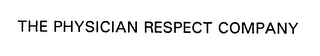 THE PHYSICIAN RESPECT COMPANY