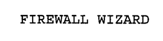 FIREWALL WIZARD