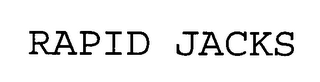 RAPID JACKS