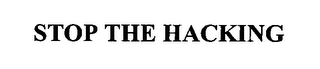 STOP THE HACKING