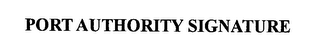 PORT AUTHORITY SIGNATURE