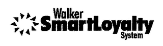 WALKER SMARTLOYALTY SYSTEM