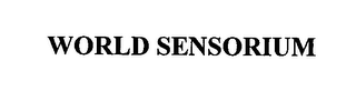 WORLD SENSORIUM