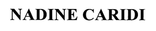 NADINE CARIDI