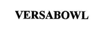 VERSABOWL