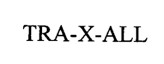 TRA-X-ALL
