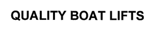 QUALITY BOAT LIFTS