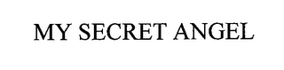 MY SECRET ANGEL