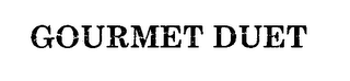 GOURMET DUET