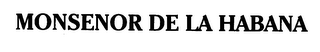 MONSENOR DE LA HABANA