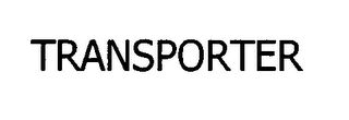 TRANSPORTER