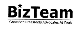 BIZTEAM CHAMBER GRASSROOTS ADVOCATES AT WORK