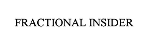 FRACTIONAL INSIDER
