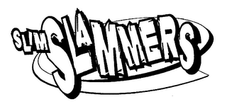 SLIM SLAMMERS